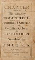 Connecticut The Charter Granted by His Majesty King Charles II