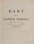 Dom Bedos de Celles Francois 17091779 LArt du Facteur dOrgues