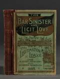 The Bar Sinister and Licit Love The First Biennial Proceedings of the Legitimation League