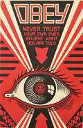 Shepard Fairey American b 1970 Four Prints OBEY Never Trust Your Own Eyes