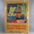 H Reuterdahl US WWI He Guards the Road to France  Warm His Heart