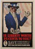 US WWI Is Liberty Worth 25 Cents To You Lithograph War Savings