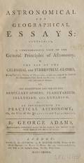 Astronomical and Geographical Essays