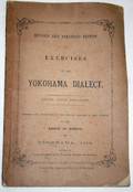 042470 1879 ED OF EXERCISES IN THE YOKOHAMA DIALECT