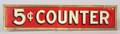 Painted Tin 5 cent symbol COUNTER Trade Sign