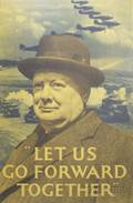 Framed World War II Era Chromolithograph Winston Churchill Let Us Go Forward Together Poster