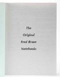 Braue Frederick The Original Fred Braue Notebooks