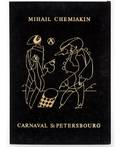 MIKHAIL CHEMIAKIN RUSSIAN B 1943 Carnaval St Petersbourg