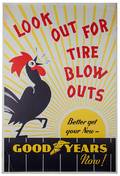 Goodyear Now Circa 1940 Look out for tire blow