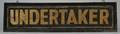 Painted UNDERTAKER Doublesided Trade Sign