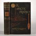 Elliott Henry Wood 18461903 Our Arctic Province Alaska and the Seal Islands