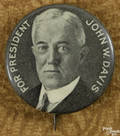John W Davis Presidential political pinback
