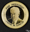 John W Davis Presidential political pinback
