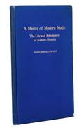 Evans Henry Ridgley A Master of Modern Magic The