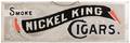 594 Smoke Nickel King Cigars Advertising Sign Circa