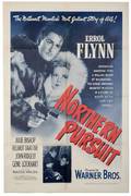 Northern Pursuit Warner Brothers 1943 Onesheet 27