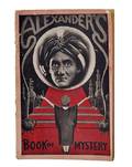 Alexander C A Alexanders Book of Mystery 1923