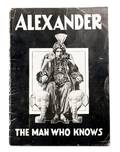 Alexander CA Alexander The Man Who Knows ca 1912