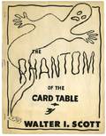 Scott Walter I The Phantom of the Card Table Np