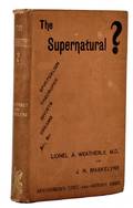 Weatherly Lionel and JN Maskelyne The Supernatural