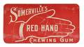 528 Somerville Red Hand Chewing Gum Double Sided