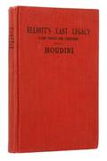Houdini Harry ed Elliotts Last Legacy New York