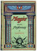 Evans Henry Ridgley Magic and Its Professors New