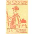 Wolfy american 20th cscreenprintgeorge washington is a terrorist framed19 x 12 38 sheet