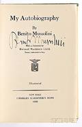 Mussolini Benito 18831945 My Autobiography Signed Copy First Edition