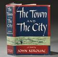 Kerouac Jack 19221969 The Town and the City