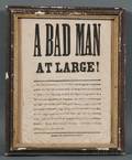 Framed A BAD MAN AT LARGE Broadside