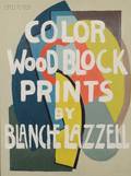 Blanche Nettie Blanche Lazzell American 18781956 Color Woodblock Prints by Blanche Lazzell