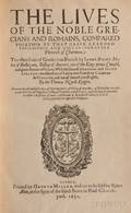 Plutarch c 46120 AD trans Thomas North 15351604 The Lives of the Noble Grecians and Romains