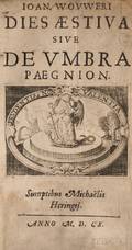 Wowern Johann van der 15741612 Dies Aestiva sive De Umbra Paegnion