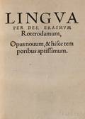 Erasmus Desiderius d 1536 Lingua