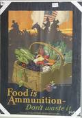 JF Sheridan WWI poster titled Food is Ammunition